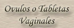 vulos o tabletas vaginales